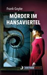 Mörder im Hansaviertel - Frank Goyke - 9783356023480