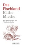Das Fischland - Käthe Miethe - 9783356023916