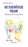 Dei plattdütsche Urlaub - Wolfgang Mahnke - 9783356024425