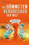 Die dümmsten Verbrecher der Welt - Beate Hellbach - 9783359013655