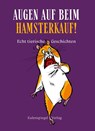 Augen auf beim Hamsterkauf! -  - 9783359030355