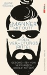 Männer mit Dutt und andere Verhütungsmittel - Janine Wagner - 9783359500865