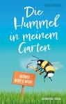 Die Hummel in meinem Garten - Tibo Gerriets - 9783359500971