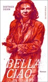 Bella ciao - Diether Dehm - 9783360021915