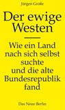 Der ewige Westen - Jürgen Große - 9783360027603