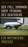 Der Fall Shannon oder Tribunal des Gewissens - Clare Daly ; Mick Wallace - 9783360027733