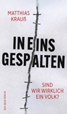 In eins gespalten - Matthias Krauß - 9783360501806