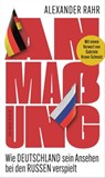 Anmaßung - Alexander Rahr - 9783360501813