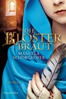 Die Klosterbraut - Manuela Schörghofer - 9783365001271