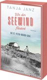 Wo der Seewind flüstert. Die St.-Peter-Ording-Saga - Tanja Janz - 9783365002551