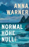 Normalhöhe Null - Anna Warner - 9783365002728