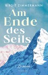 Am Ende des Seils - Birgit Zimmermann - 9783365004289