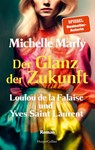 Der Glanz der Zukunft. Loulou de la Falaise und Yves Saint Laurent - Michelle Marly - 9783365004302