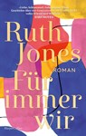 Für immer wir - Ruth Jones - 9783365004470