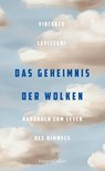 Das Geheimnis der Wolken. Handbuch zum Lesen des Himmels - Vincenzo Levizzani - 9783365006443
