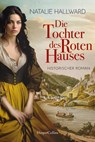 Die Tochter des Roten Hauses - Natalie Hallward - 9783365007716