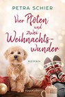 Vier Pfoten und zwei Weihnachtswunder - Petra Schier - 9783365008249