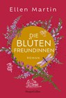 Die Blütenfreundinnen - Ellen Martin - 9783365008300