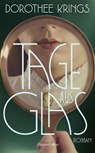 Tage aus Glas - Dorothee Krings - 9783365009178
