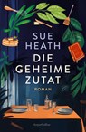Die geheime Zutat - Sue Heath - 9783365009987