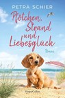 Pfötchen, Strand und Liebesglück - Petra Schier - 9783365013021