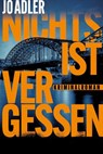 Nichts ist vergessen - Jo Adler - 9783365013168