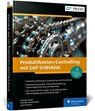 Produktkosten-Controlling mit SAP S/4HANA - Antonia Hahn ; Andrea Hölzlwimmer ; Janet Salmon - 9783367104840