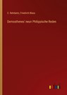 Demosthenes' neun Philippische Reden - C. Rehdantz ; Friedrich Blass - 9783368233761