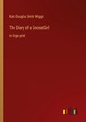 The Diary of a Goose Girl - Kate Douglas Smith Wiggin - 9783368314187