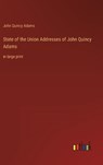 State of the Union Addresses of John Quincy Adams - ADAMS,  John Quincy - 9783368337513