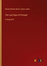 The Last Days of Pompeii - Edward Bulwer Baron Lytton Lytton - 9783368402624