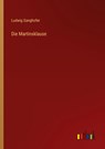 Die Martinsklause - Ludwig Ganghofer - 9783368420888