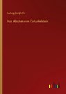 Das Märchen vom Karfunkelstein - Ludwig Ganghofer - 9783368600907