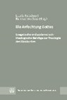 Die Anfechtung Gottes - RATSCHOW,  Leonie ; Sass, Hartmut von - 9783374042937