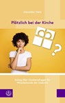 Plötzlich bei der Kirche - Alexander Dietz - 9783374070039