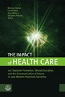 The Impact of Health Care - Michael Welker ; Eva Winkler ; John Witte Jr. - 9783374073047