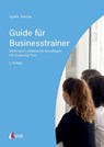 Guide für Businesstrainer - Agathe Maria Gandaa - 9783381115013