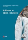 Schätzen in agilen Projekten - Jörg Brüggenkamp ; Peter Preuss ; Tobias Renk - 9783381125135