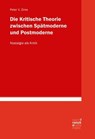 Die Kritische Theorie zwischen Spätmoderne und Postmoderne: Nostalgie als Kritik - Peter V. Zima - 9783381127030