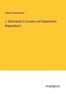 J. Siebmacher's Grosses und Allgemeines Wappenbuch - Johann Siebmacher - 9783382005085