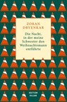 Die Nacht, in der meine Schwester den Weihnachtsmann entführte - Zoran Drvenkar - 9783384036940