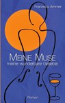 Meine Muse, meine wunderbare Geliebte - Franziska Ammer - 9783384072146