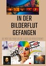 In der Bilderflut gefangen: - Sami Duymaz - 9783384079978