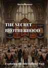 The Secret Brotherhood - Martin Sommer - 9783384101570