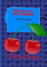 The man and the cherries - Sami Duymaz ; Michaela Franz - 9783384140975