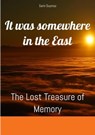 It was somewhere in the East - Sami Duymaz ; Michaela Franz - 9783384143099