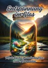 Entspannung im Glas - Ela Artjoy - 9783384159366