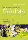 Neue Erkenntnisse zu Trauma: Was in Körper, Gehirn und unseren Gefühlen vorgeht - Cynthia Doll-Hartmann - 9783384297761