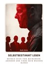 Selbstbestimmt leben - Ruth Zeller - 9783384316288