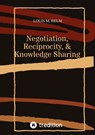 Negotiation, Reciprocity, & Knowledge Sharing - Louis M. Helm - 9783384438799